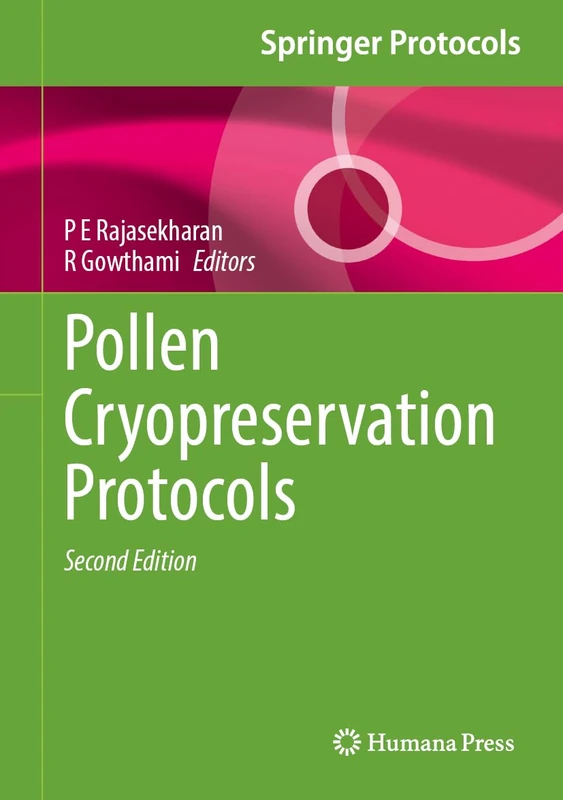 Pollen Cryopreservation Protocols (Springer Protocols Handbooks)
