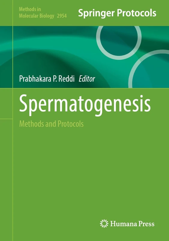 Spermatogenesis: Methods and Protocols: 2954 (Methods in Molecular Biology, 2954)