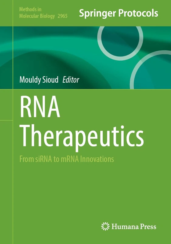 RNA Therapeutics: From siRNA to mRNA Innovations: 2965 (Methods in Molecular Biology, 2965)