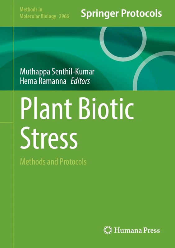 Plant Biotic Stress: Methods and Protocols: 2966 (Methods in Molecular Biology, 2966)