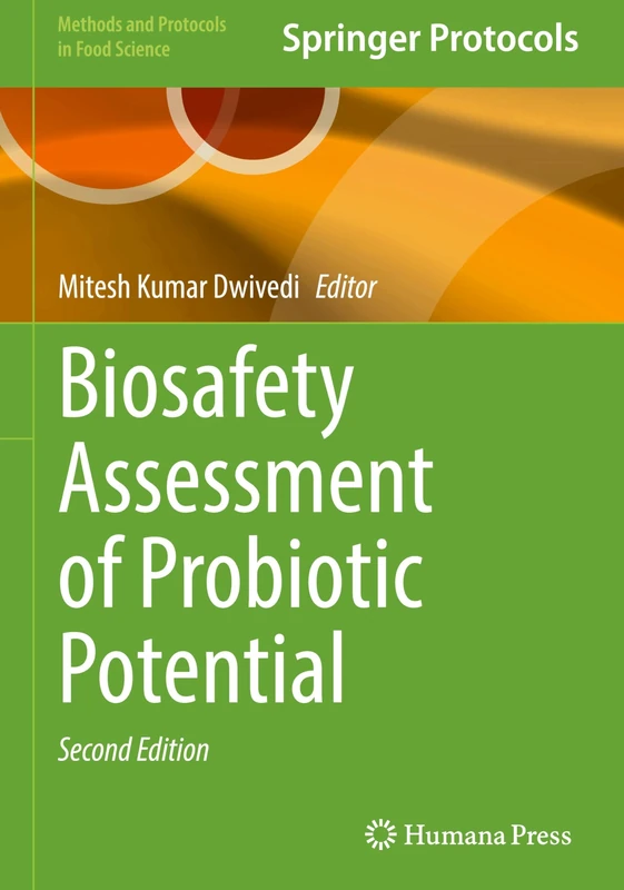 Biosafety Assessment of Probiotic Potential (Methods and Protocols in Food Science)