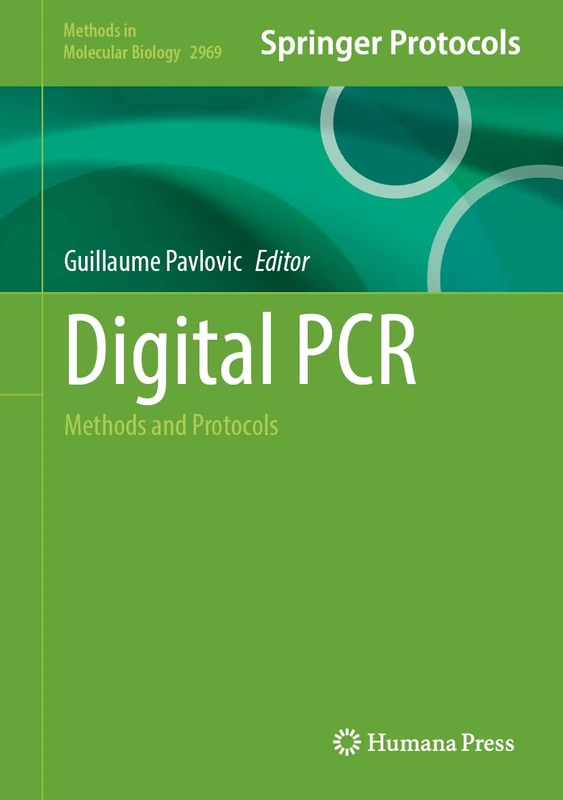 Digital PCR: Methods and Protocols: 2969 (Methods in Molecular Biology, 2969)