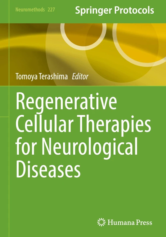 Regenerative Cellular Therapies for Neurological Diseases: 227 (Neuromethods, 227)