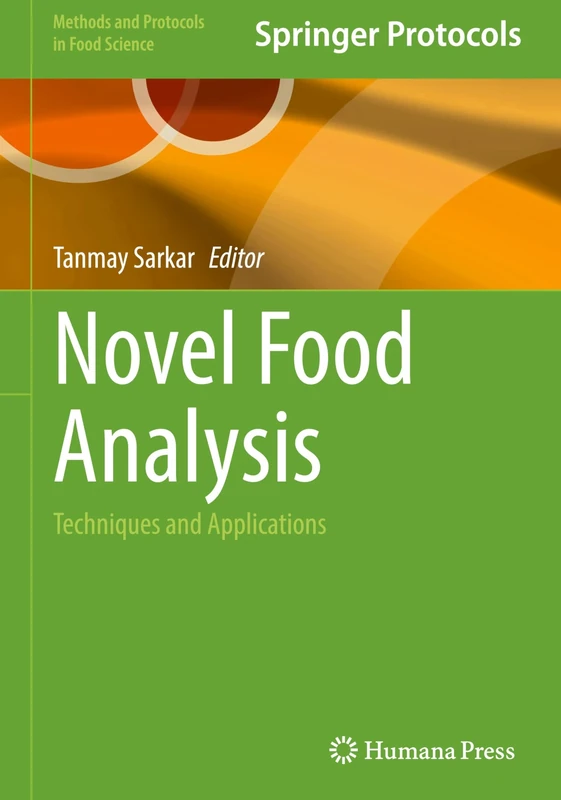 Novel Food Analysis: Techniques and Applications (Methods and Protocols in Food Science)