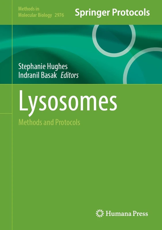 Lysosomes: Methods and Protocols: 2976 (Methods in Molecular Biology, 2976)