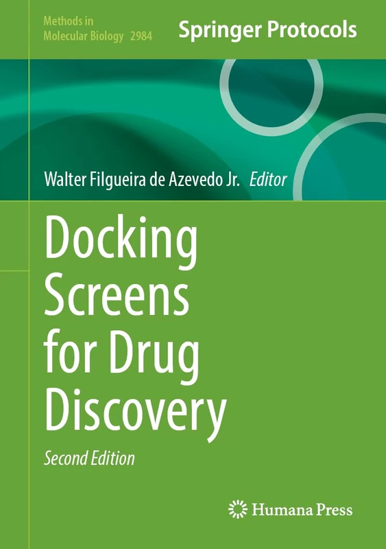 Docking Screens for Drug Discovery: 2984 (Methods in Molecular Biology, 2984) - Image 1