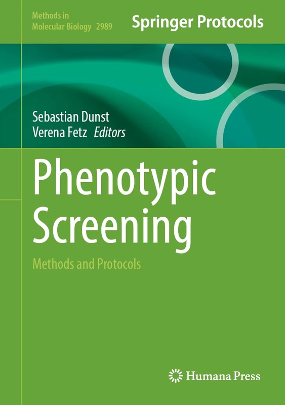 Phenotypic Screening: Methods and Protocols (Methods in Molecular Biology, 2989)