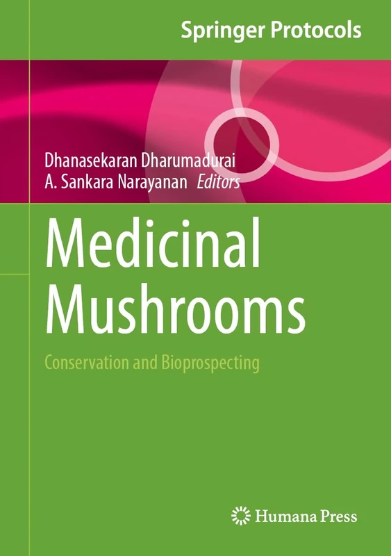 Medicinal Mushrooms: Conservation and Bioprospecting (Springer Protocols Handbooks)
