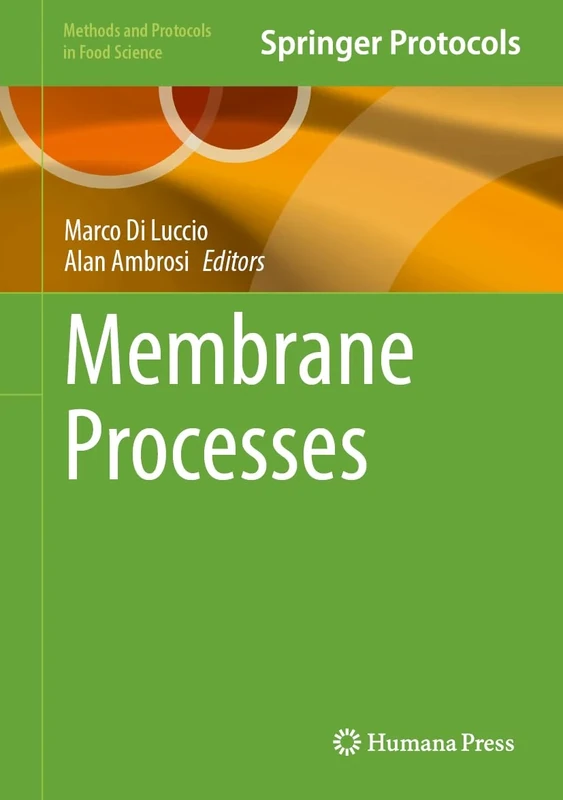 Membrane Processes (Methods and Protocols in Food Science)
