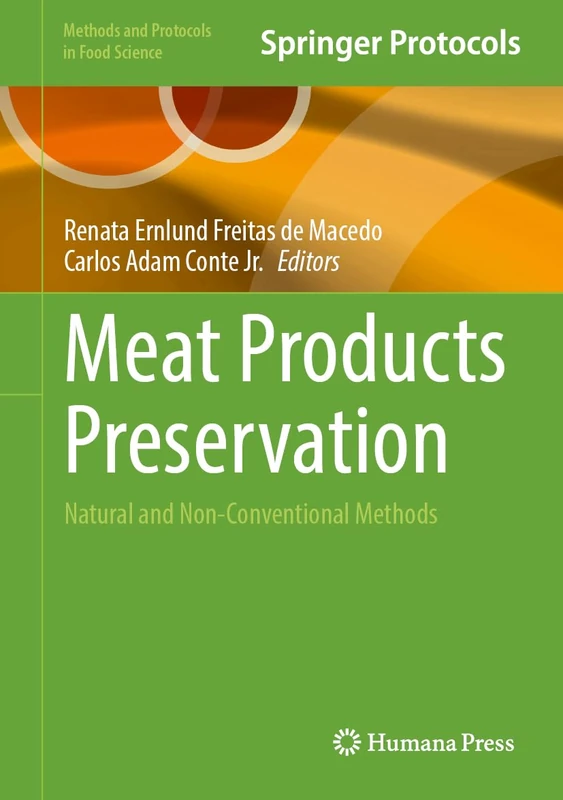 Meat Products Preservation: Natural and Non-Conventional Methods (Methods and Protocols in Food Science)