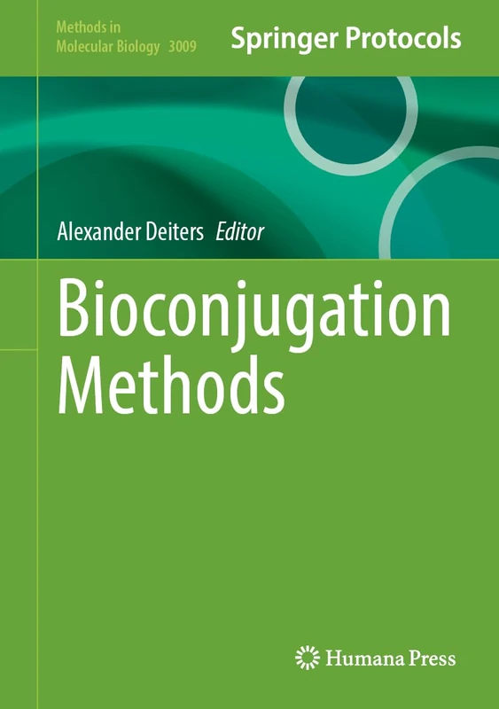 Bioconjugation Methods (Methods in Molecular Biology, 3009)