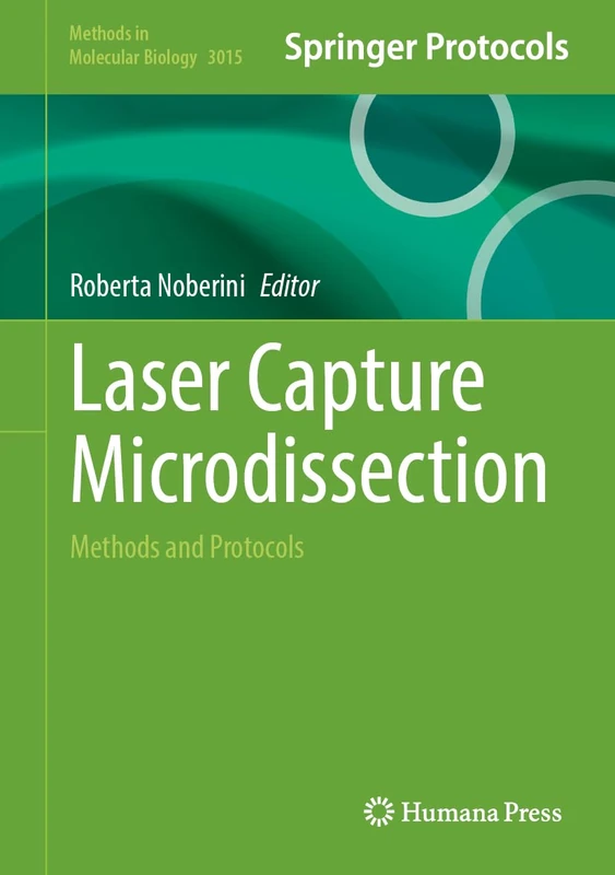 Humana Laser Capture Microdissection: Methods and Protocols