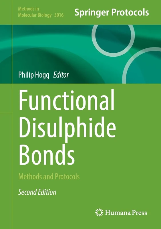 Functional Disulphide Bonds: Methods and Protocols (Methods in Molecular Biology, 3016)
