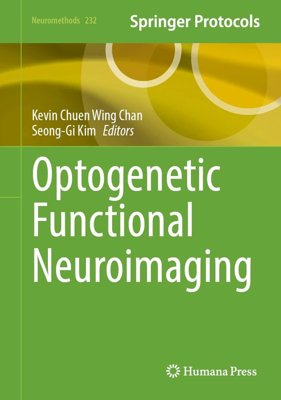 Optogenetic Functional Neuroimaging (Neuromethods, 232)