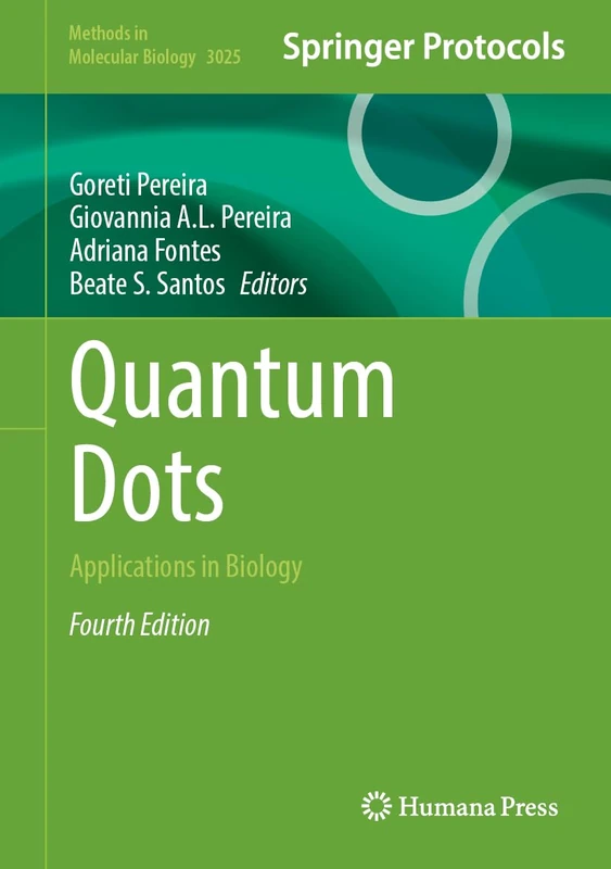 Quantum Dots: Applications in Biology (Methods in Molecular Biology, 3025)