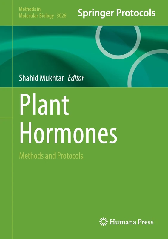 Plant Hormones: Methods and Protocols (Methods in Molecular Biology, 3026)