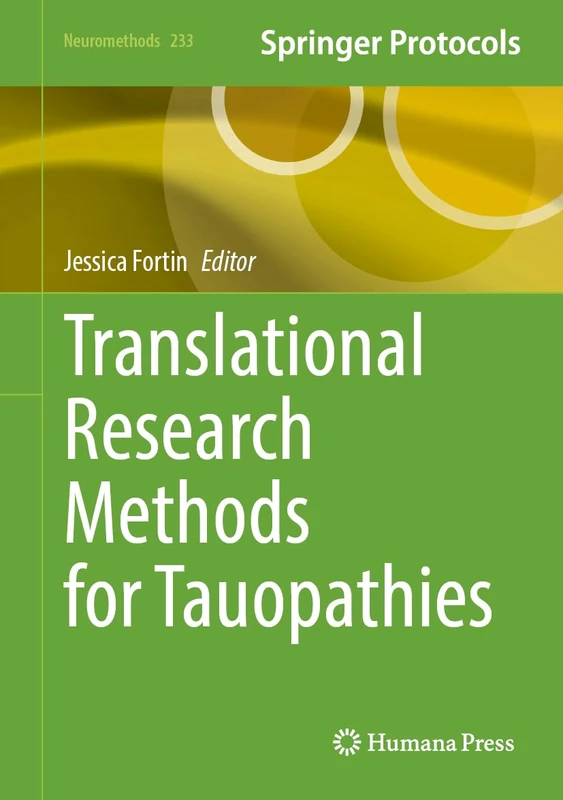 Translational Research Methods for Tauopathies (Neuromethods, 233) - Image 1