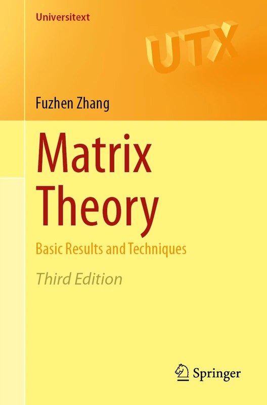 Matrix Theory: Basic Results and Techniques (Universitext)