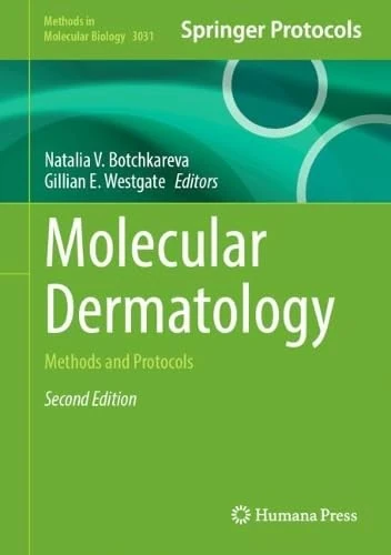 Molecular Dermatology: Methods and Protocols (Methods in Molecular Biology, 3031)