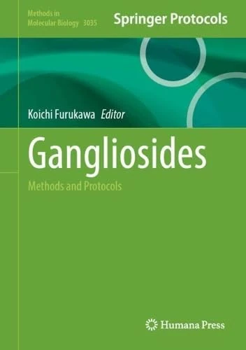 Gangliosides: Methods and Protocols (Methods in Molecular Biology, 3035)