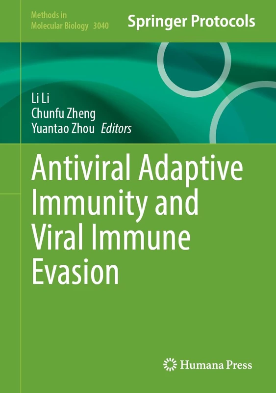 Antiviral Adaptive Immunity and Viral Immune Evasion (Methods in Molecular Biology, 3040)