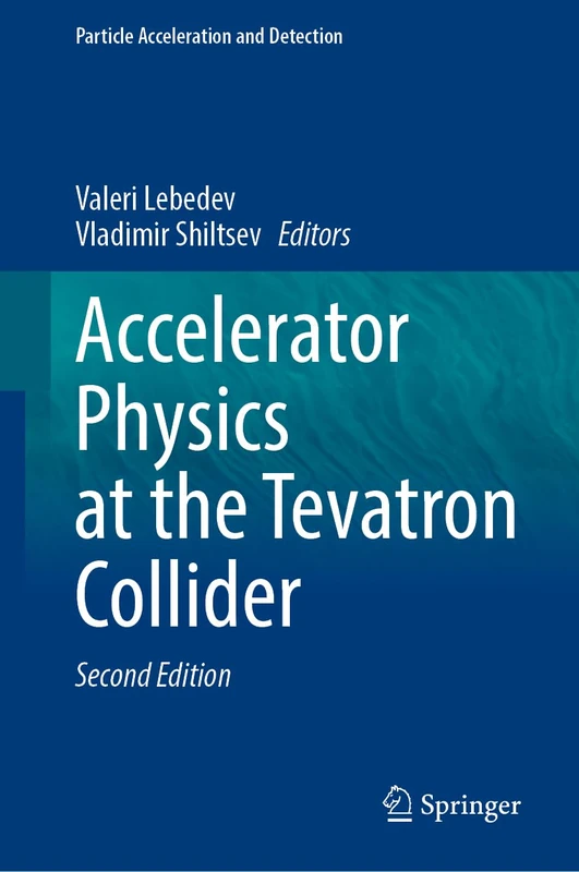 Accelerator Physics at the Tevatron Collider (Particle Acceleration and Detection)