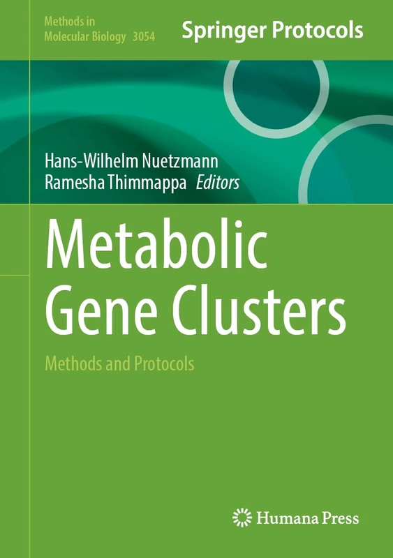 Metabolic Gene Clusters: Methods and Protocols (Methods in Molecular Biology, 3054) - Image 1