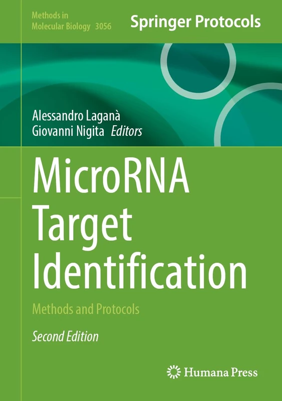 MicroRNA Target Identification: Methods and Protocols (Methods in Molecular Biology, 3056)