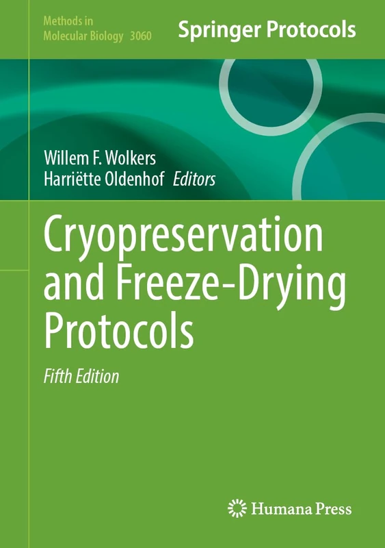 Cryopreservation and Freeze-Drying Protocols (Methods in Molecular Biology, 3060)