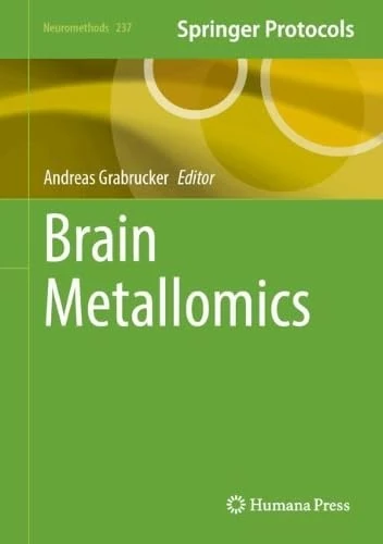 Brain Metallomics (Neuromethods, 237)