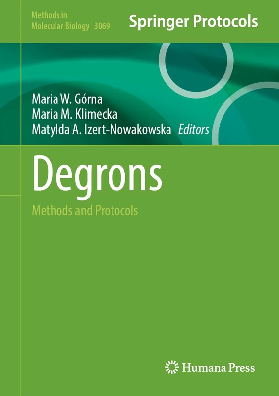 Degrons: Methods and Protocols: 3069 (Methods in Molecular Biology, 3069)