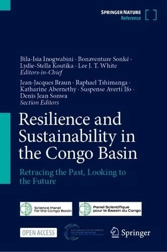 Resilience and Sustainability in the Congo Basin: Retracing the Past, Looking to the Future