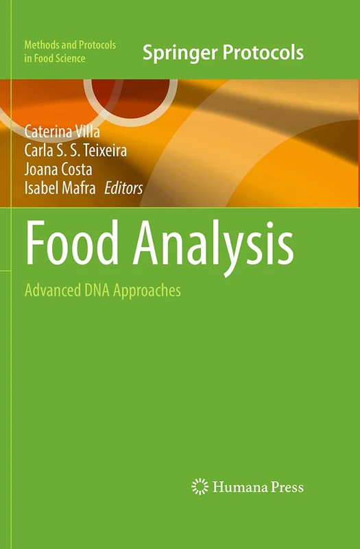 Food Analysis: Advanced DNA Approaches (Methods and Protocols in Food Science)