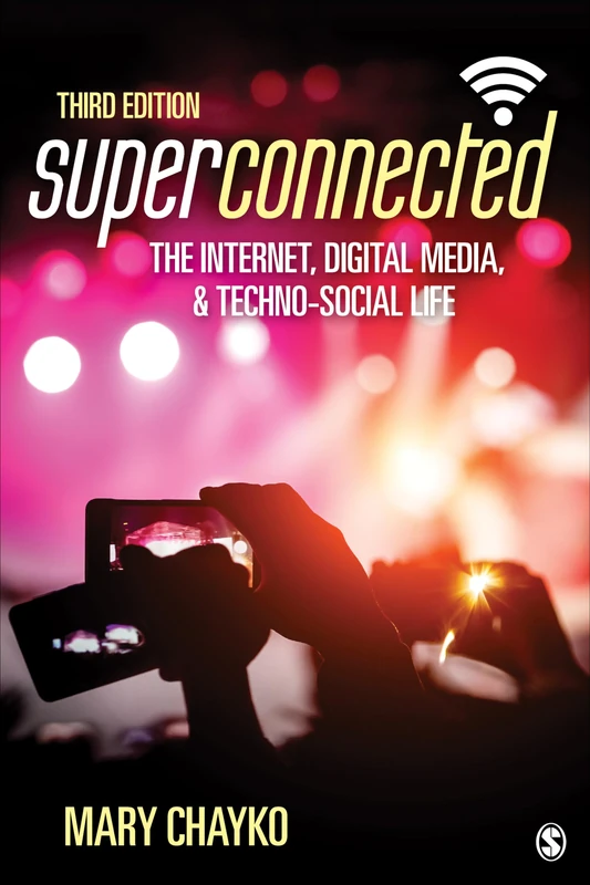 Superconnected: The Internet, Digital Media, and Techno-Social Life - Image 1