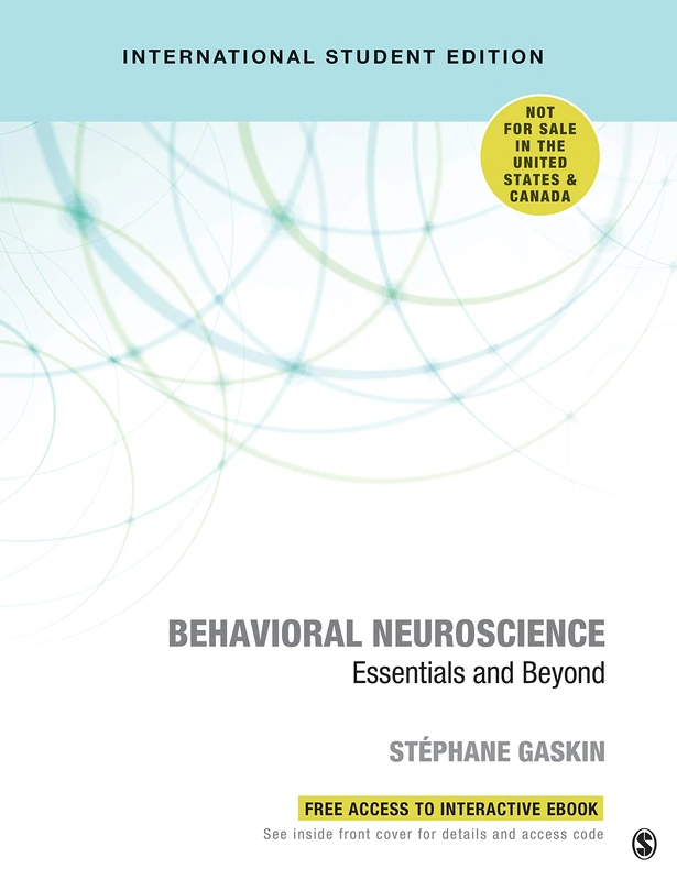 Behavioral Neuroscience - International Student Edition: Essentials and Beyond