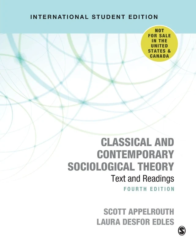 Classical and Contemporary Sociological Theory - International Student Edition: Text and Readings