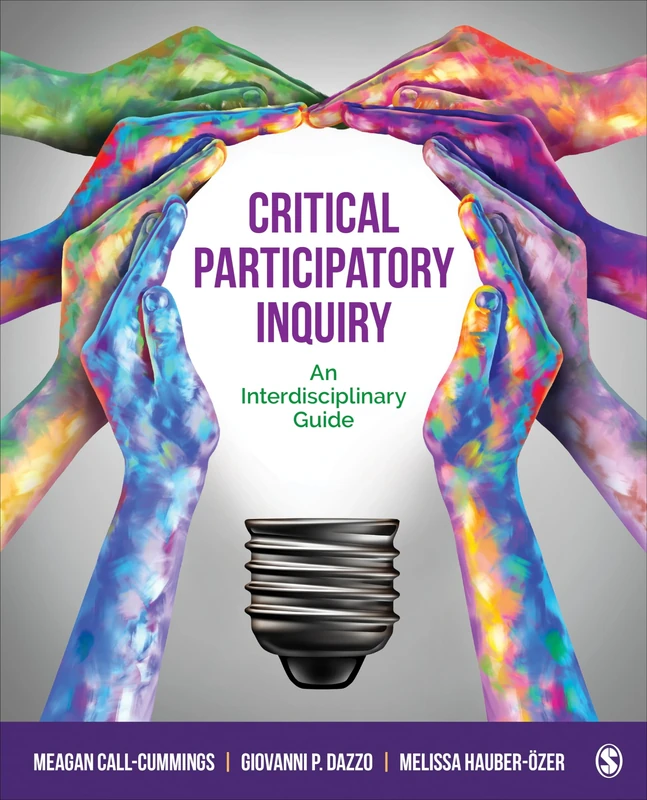 Critical Participatory Inquiry: An Interdisciplinary Guide