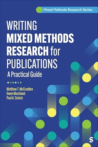 Writing Mixed Methods Research for Publication: A Practical Guide