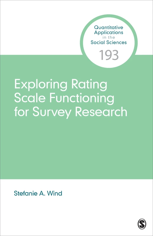 Exploring Rating Scale Functioning for Survey Research (Quantitative Applications in the Social Sciences)
