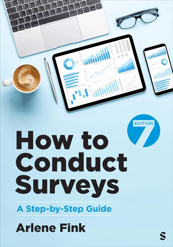 Sage Publications How to Conduct Surveys: A Step-by-Step Guide