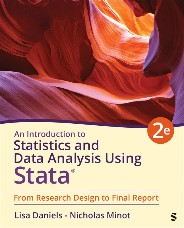 An Introduction to Statistics and Data Analysis Using Stata®: From Research Design to Final Report