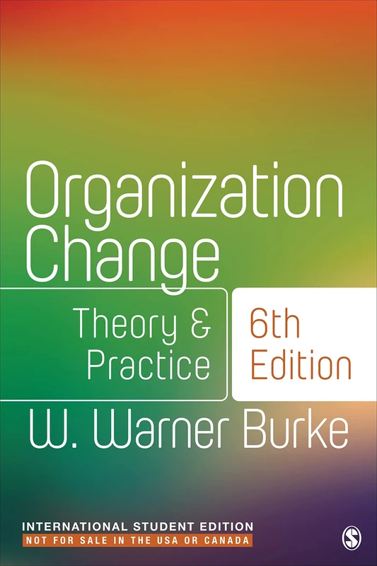 Organization Change - International Student Edition: Theory and Practice