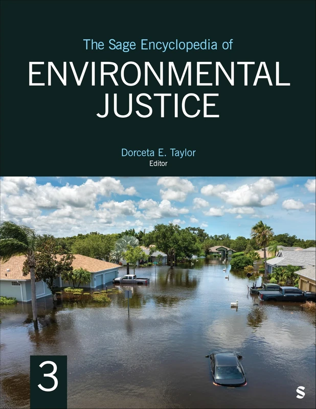 The SAGE Encyclopedia of Environmental Justice