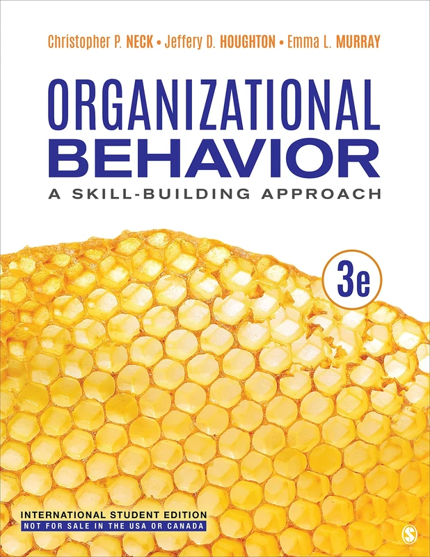 Organizational Behavior - International Student Edition: A Skill-Building Approach