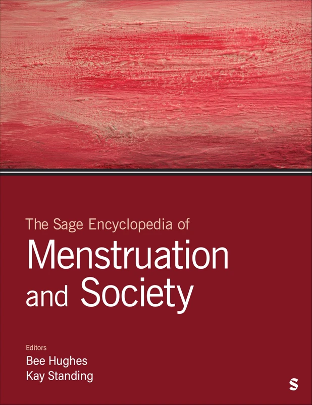 The Sage Encyclopedia of Menstruation and Society