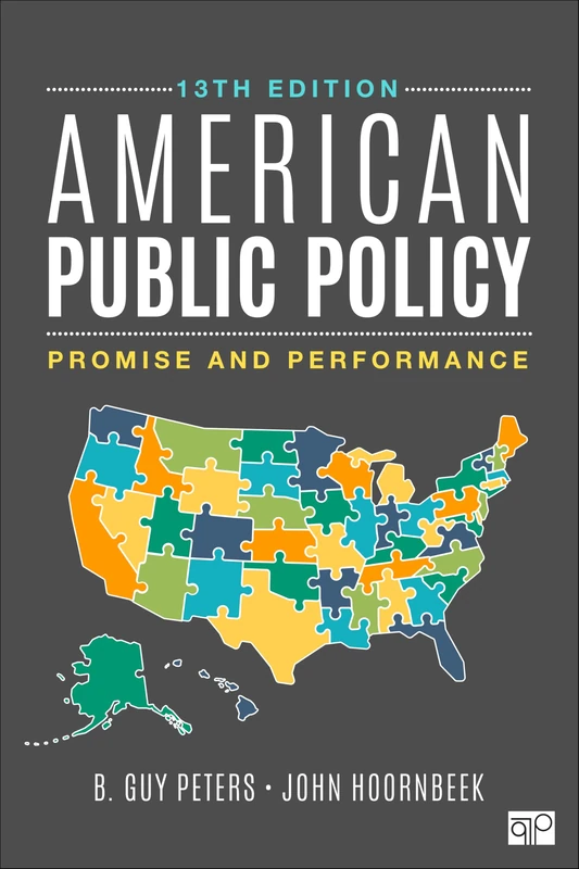 American Public Policy: Promise and Performance