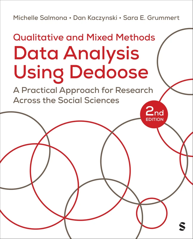Qualitative and Mixed Methods Data Analysis Using Dedoose®: A Practical Approach for Research Across the Social Sciences - Image 1