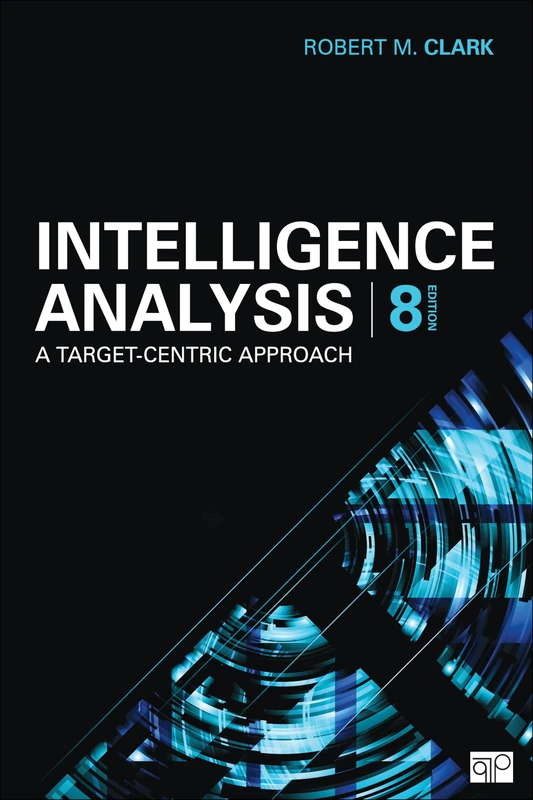 Intelligence Analysis: A Target-Centric Approach