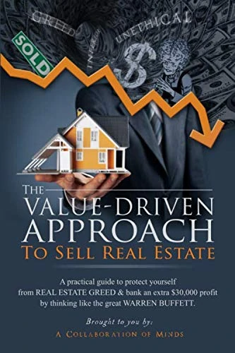 The Value-Driven Approach To Sell Real Estate - Image 1