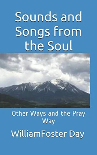 Sounds and Songs from the Soul: Other Ways and the Pray Way